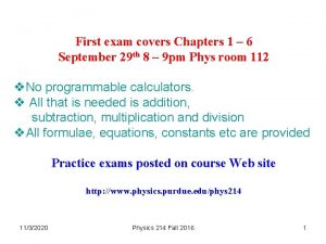 First exam covers Chapters 1 6 September 29