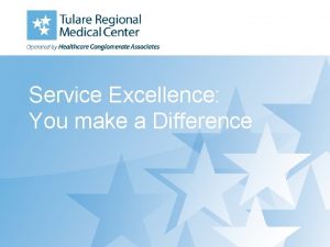 Service Excellence You make a Difference Power Point
