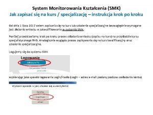 System Monitorowania Ksztacenia SMK Jak zapisa si na