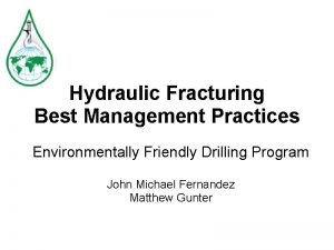 Environmentally sound drilling practices