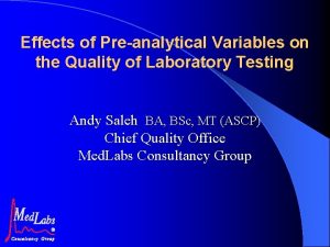 Effects of Preanalytical Variables on the Quality of