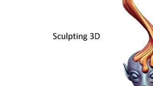 Sculpting 3 D Wat is Zbrush Voor artists