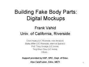 Building Fake Body Parts Digital Mockups Frank Vahid