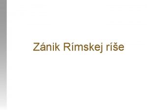 Zanik zapadorimskej rise