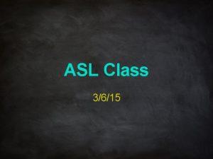 ASL Class 3615 Unit 6 14 Childhood Stories