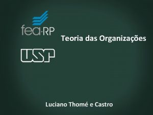 Teoria das Organizaes Luciano Thom e Castro Agenda