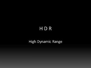 HDR High Dynamic Range HDR et drligt ry