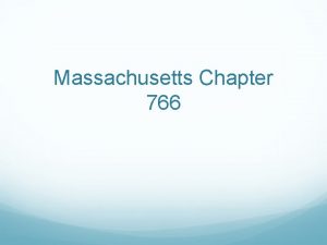 Massachusetts Chapter 766 Massachusetts Chapter 766 1970 Chapter