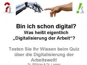 Bin ich schon digital Was heit eigentlich Digitalisierung