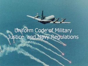 Uniform Code of Military Justice and Navy Regulations