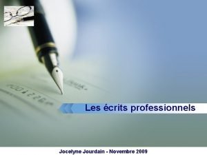 LOGO Les crits professionnels Jocelyne Jourdain Novembre 2009