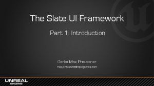 The Slate UI Framework Part 1 Introduction Gerke