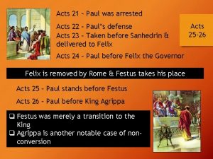 Acts 21 Paul was arrested Acts 22 Pauls