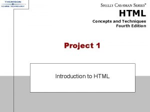 HTML Concepts and Techniques Fourth Edition Project 1