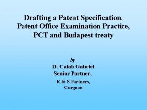 Drafting a Patent Specification Patent Office Examination Practice