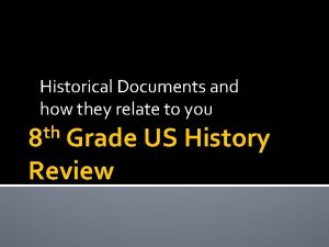 Historical Documents and how they relate to you