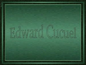 Edward Cucuel nasceu em So Francisco Estados Unidos