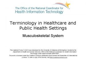Terminology in Healthcare and Public Health Settings Musculoskeletal