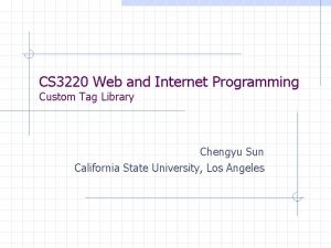 CS 3220 Web and Internet Programming Custom Tag