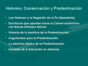 Hebreos Conservacin y Predestinacin Los Hebreos y la