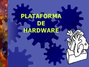 Plataforma de hardware