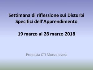 Settimana di riflessione sui Disturbi Specifici dellApprendimento 19