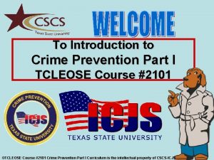 To Introduction to Crime Prevention Part I TCLEOSE