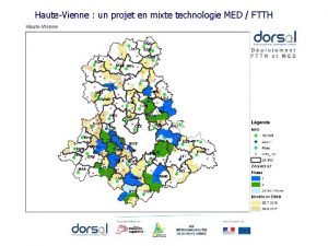 HauteVienne un projet en mixte technologie MED FTTH