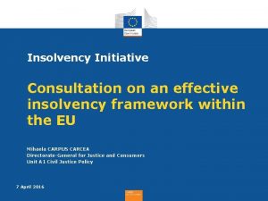 Insolvency Initiative Consultation on an effective insolvency framework