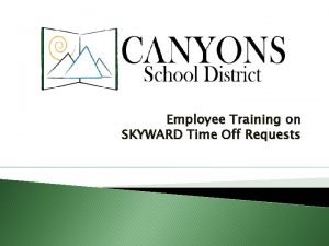 Skyward canyons