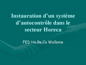 Instauration dun systme dautocontrle dans le secteur Horeca