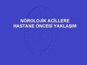 41 NROLOJK ACLLERE HASTANE NCES YAKLAIM Amalar 1