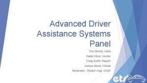 Advanced Driver Assistance Systems Panel Ted Ginnity Hella