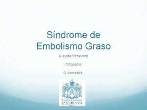 Criterios de gurd embolia grasa Criterios de gurd embolia grasa