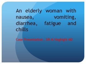 Nausea elderly woman