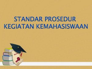 A KETENTUAN POKOK KEGIATAN 5 2 B KETENTUAN