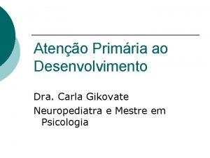 Carla gikovate consultório