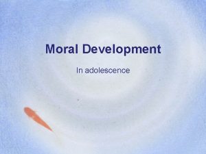 Moral development in adolescence
