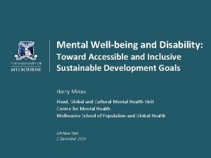 Mental Wellbeing and Disability Toward Accessible and Inclusive