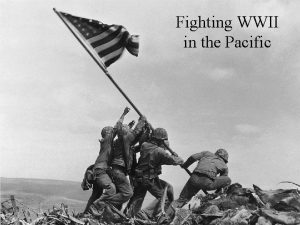 Essential Question Fighting WWII What role did the