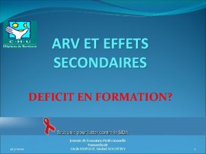 ARV ET EFFETS SECONDAIRES DEFICIT EN FORMATION 1132020