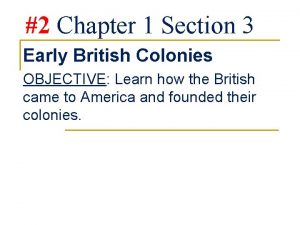 Early british colonies section 3