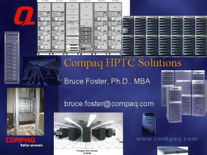 Compaq HPTC Solutions Bruce Foster Ph D MBA