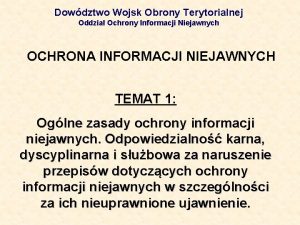 Dowdztwo Wojsk Obrony Terytorialnej Oddzia Ochrony Informacji Niejawnych