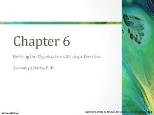 Chapter 6 Defining the Organizations Strategic Direction Avimanyu