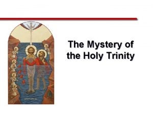 The mystery of the blessed trinity