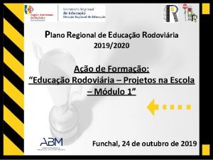 Plano Regional de Educao Rodoviria 20192020 Ao de