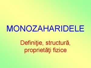 Monozaharide formula generala