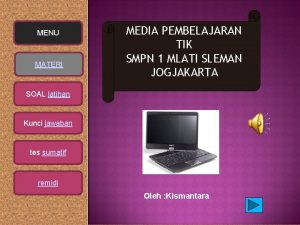 MENU MATERI MEDIA PEMBELAJARAN TIK SMPN 1 MLATI