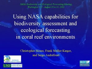 NASA Biodiversity and Ecological Forecasting Meeting Washington DC